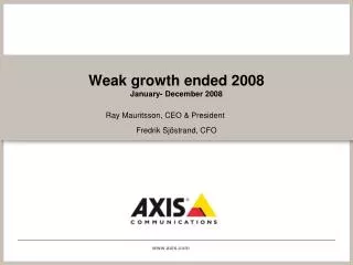 Weak growth ended 2008 January- December 2008