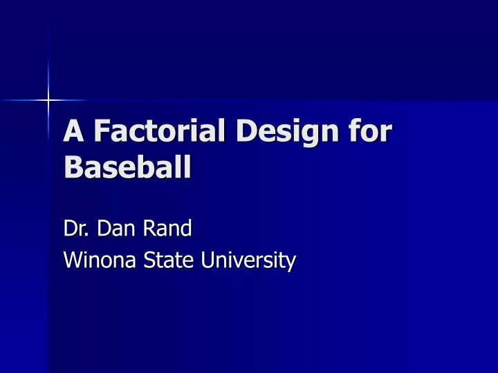 a factorial design for baseball