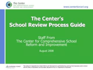 The Center’s School Review Process Guide