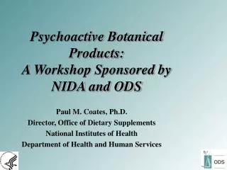 Psychoactive Botanical Products: A Workshop Sponsored by NIDA and ODS