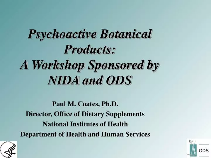 psychoactive botanical products a workshop sponsored by nida and ods