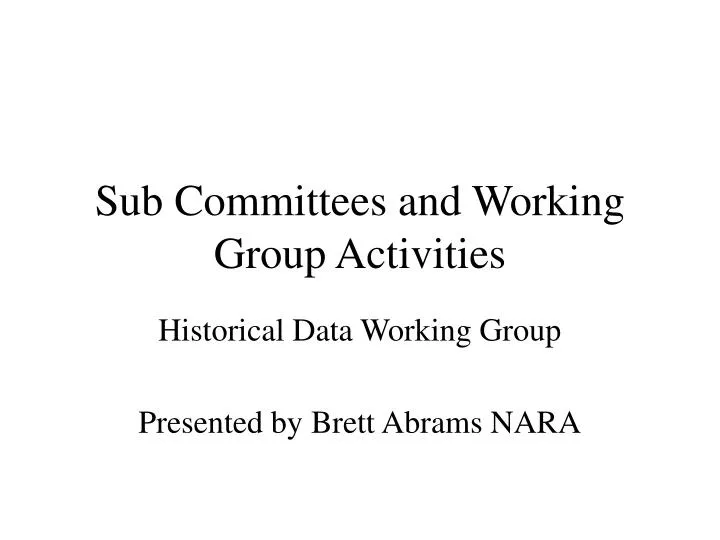 sub committees and working group activities