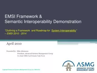 EMSI Framework &amp; Semantic Interoperability Demonstration “ Outlining a Framework and Roadmap for System Interop