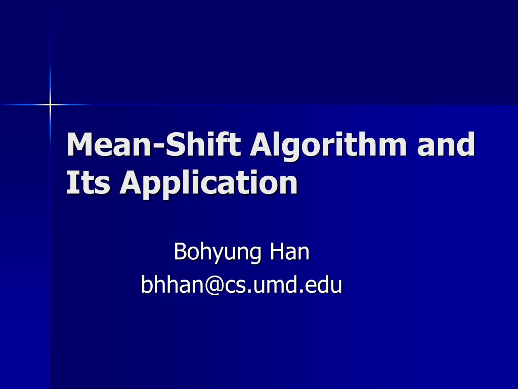 PPT - Mean-Shift Algorithm and Its Application PowerPoint Presentation ...