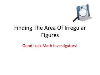 Finding The Area Of Irregular Figures