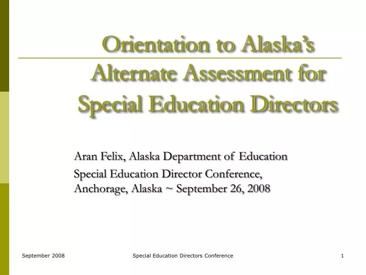 orientation to alaska s alternate assessment for special education directors