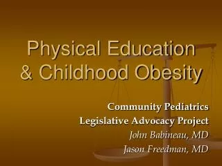 Physical Education &amp; Childhood Obesity