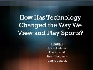 How Has Technology Changed the Way We View and Play Sports?