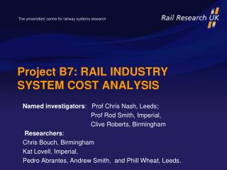 Project B7: RAIL INDUSTRY SYSTEM COST ANALYSIS