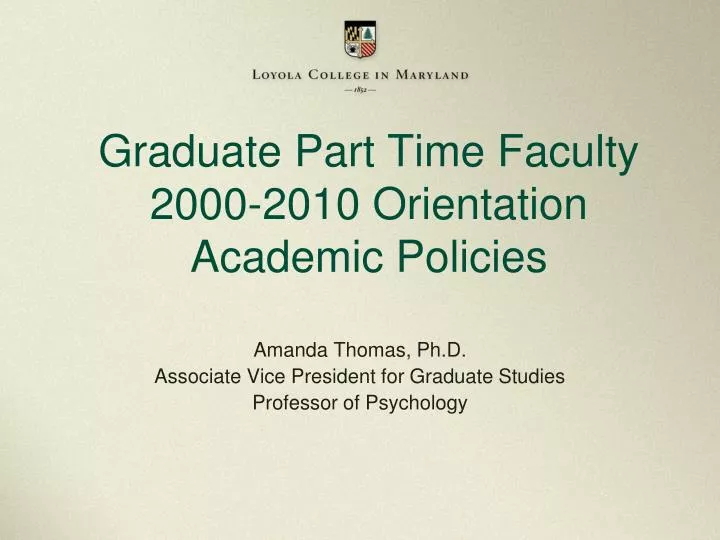 graduate part time faculty 2000 2010 orientation academic policies