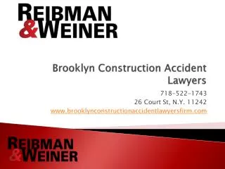 Brooklyn Construction Accident Lawyers, Reibman & Weiner