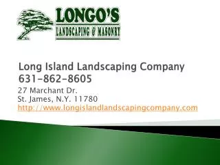Long Island Landscaping Company, Longos Landscaping