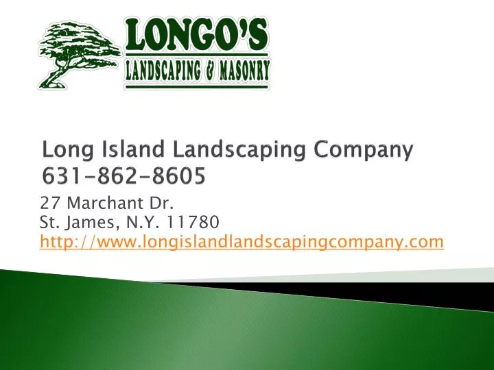 long island landscaping company 631 862 8605