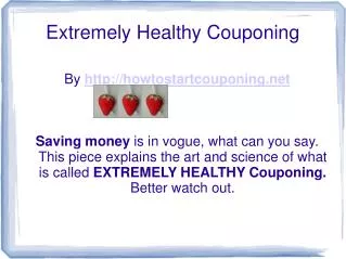 Quick Slide Show On How To Begin Healthy Couponing
