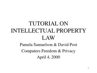 TUTORIAL ON INTELLECTUAL PROPERTY LAW