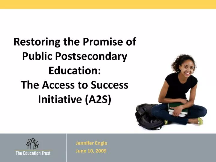 restoring the promise of public postsecondary education the access to success initiative a2s