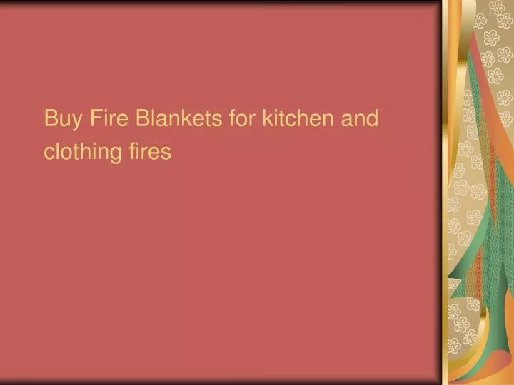 buy fire blankets for kitchen and clothing fires
