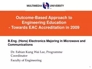 Dr. Fabian Kung Wai Lee, Programme Coordinator Faculty of Engineering