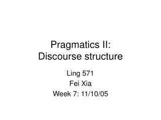 Pragmatics II: Discourse structure