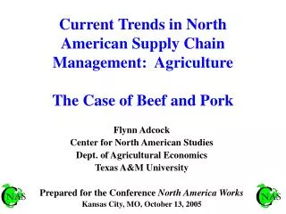 Current Trends in North American Supply Chain Management: Agriculture The Case of Beef and Pork