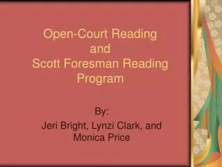 Open-Court Reading and Scott Foresman Reading Program