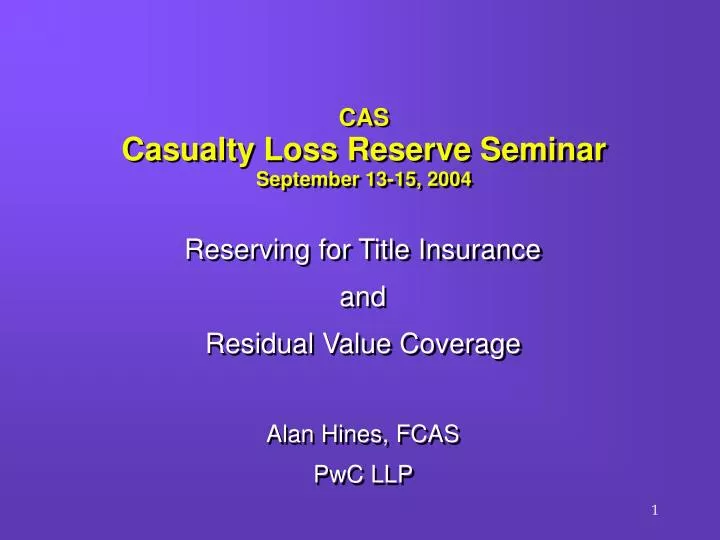 cas casualty loss reserve seminar september 13 15 2004