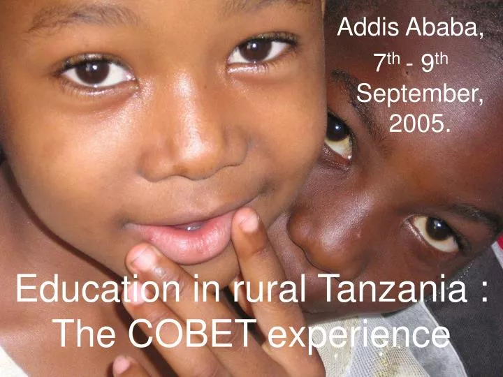 education in rural tanzania the cobet experience