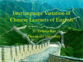 Interlanguage Variation of Chinese Learners of English