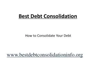 Best Debt Consolidation For Your Debt Relief