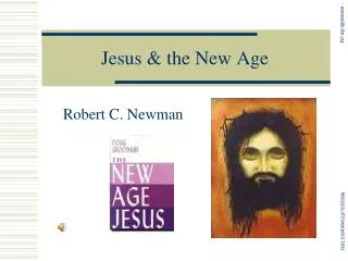 Jesus &amp; the New Age