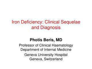 Iron Deficiency: Clinical Sequelae and Diagnosis