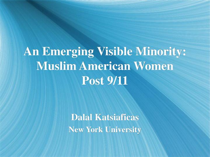 an emerging visible minority muslim american women post 9 11