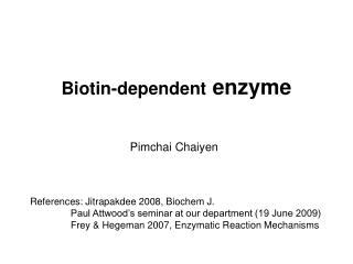 Biotin-dependent enzyme