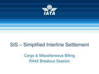 SIS – Simplified Interline Settlement