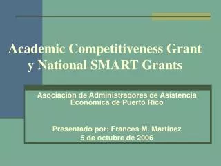 Academic Competitiveness Grant y National SMART Grants