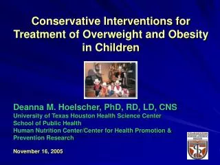 Conservative Interventions for Treatment of Overweight and Obesity in Children