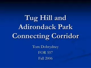 Tug Hill and Adirondack Park Connecting Corridor