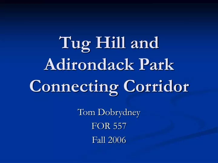 tug hill and adirondack park connecting corridor
