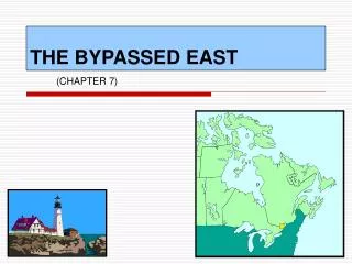 THE BYPASSED EAST