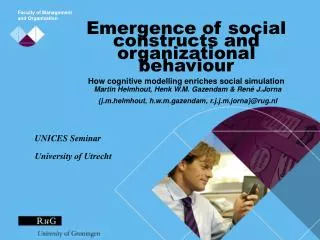 Emergence of social constructs and organizational behaviour How cognitive modelling enriches social simulation