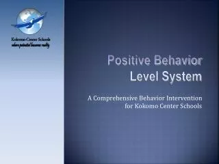 A Comprehensive Behavior Intervention for Kokomo Center Schools