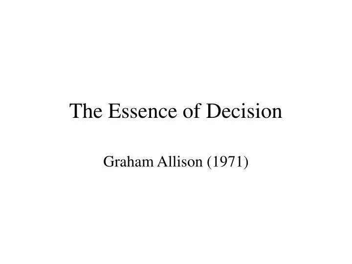 the essence of decision