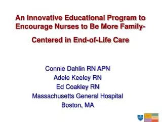 An Innovative Educational Program to Encourage Nurses to Be More Family-Centered in End-of-Life Care