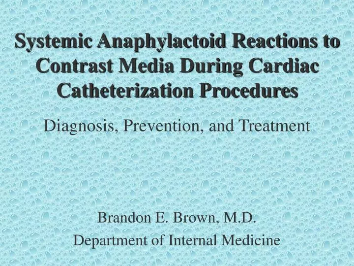 systemic anaphylactoid reactions to contrast media during cardiac catheterization procedures