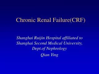 Chronic Renal Failure(CRF)