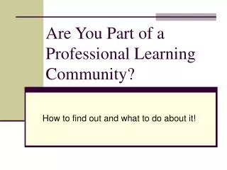 Are You Part of a Professional Learning Community?