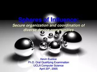 Spheres of Influence: Secure organization and coordination of diverse device communities