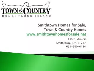 Smithtown Homes For Sale, Town & Country Homes