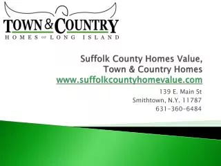 Suffolk County Home Value, Town & Country Homes