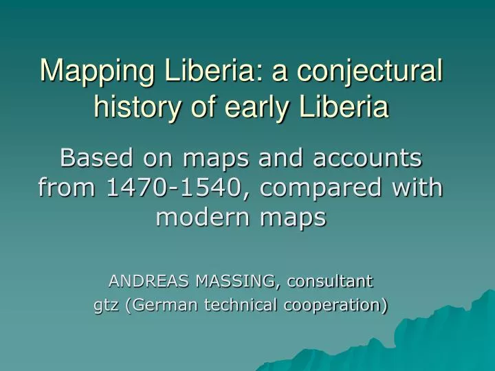 mapping liberia a conjectural history of early liberia
